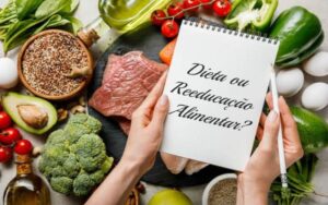 Dieta ou Reeducação Alimentar? Guia completo para você